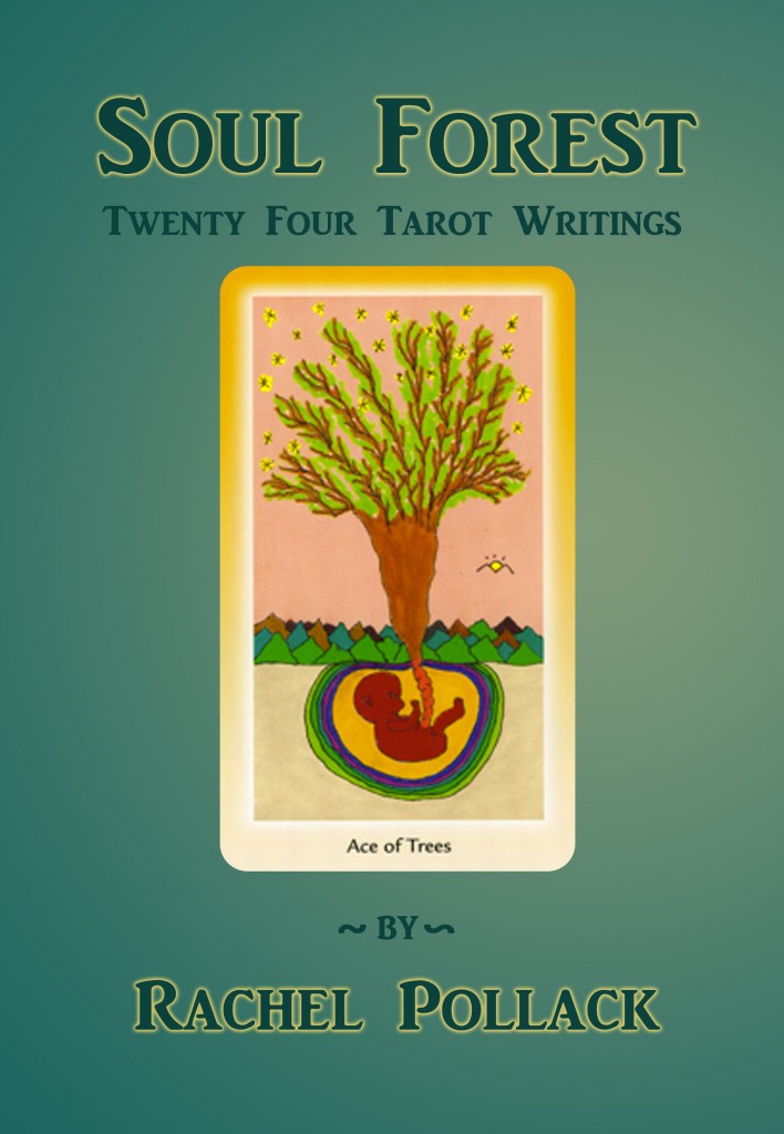 Rachel Pollack's "Soul Forest: Twenty-Four Tarot Writings"