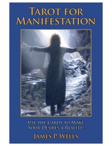 Tarot for Manifestation by James Wells